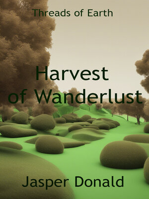 cover image of Harvest of Wanderlust